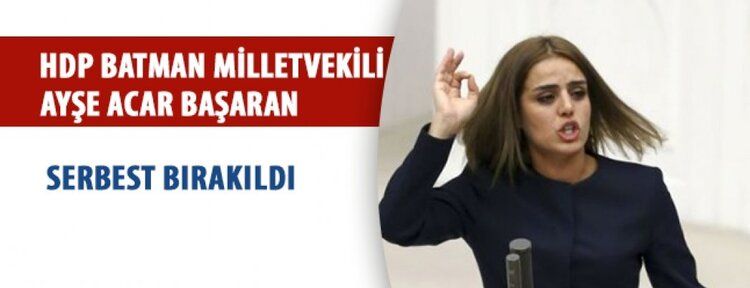 Gözaltına alınan HDP Milletvekili Ayşe Acar Başaran serbest bırakıldı