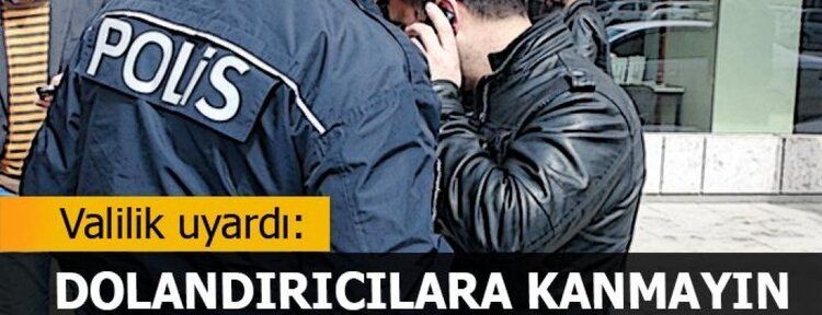 Batman Valiliği dolandırıcılara karşı uyardı