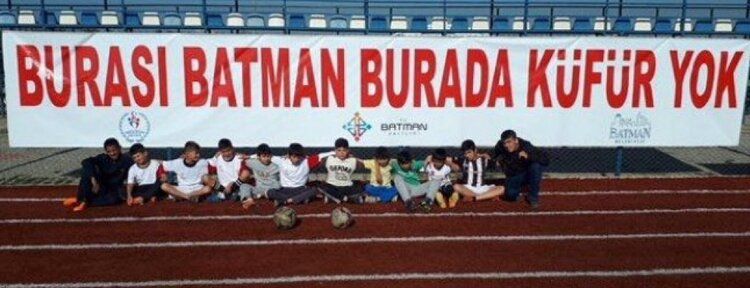 ‘Burası Batman, burada küfür yok’