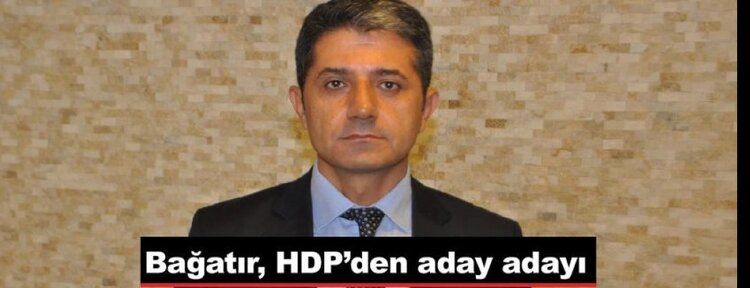 Bağatır, HDP’den aday adayı