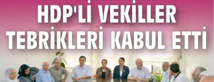 HDP'li vekiller tebrikleri kabul etti