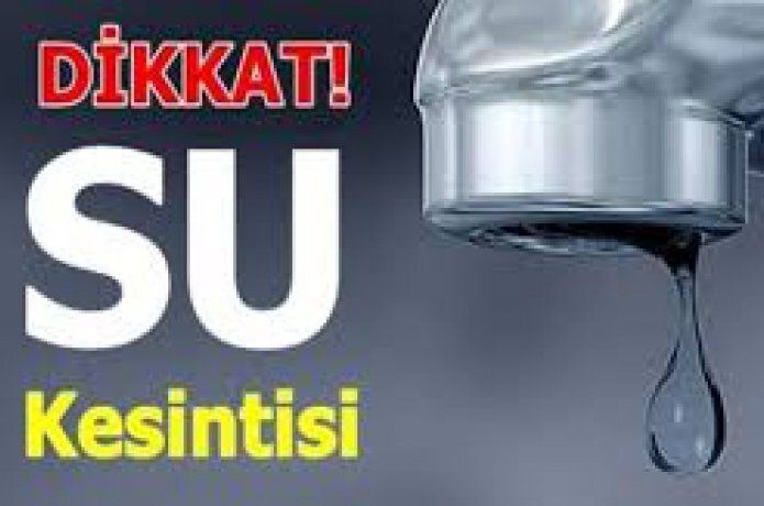 Belediyeden Su Kesintisi Uyarısı