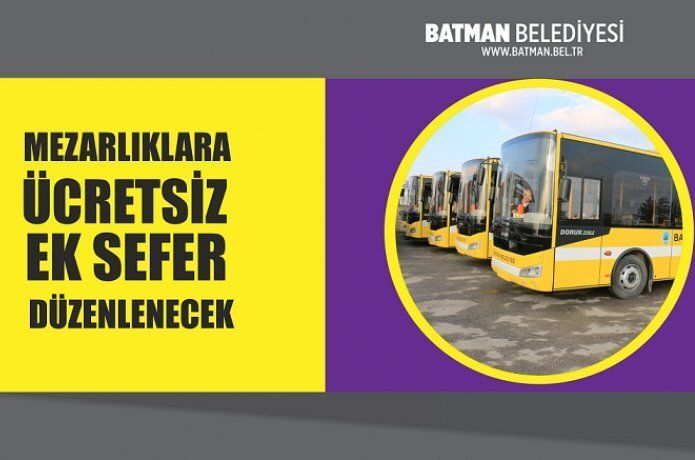 Mezarlıklara ücretsiz ek sefer düzenlenecek