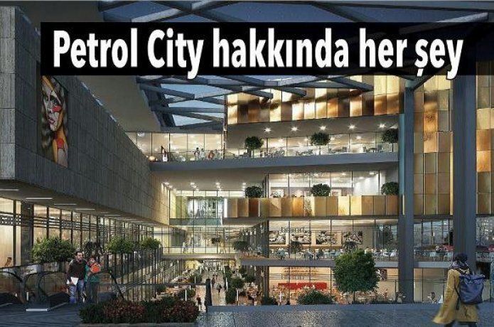 Petrol City'de çalışmalar hız kesmiyor