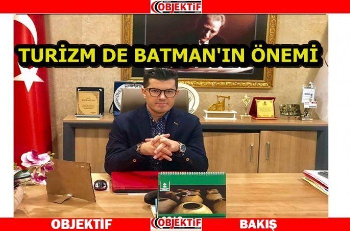 Batman Turizminin tanıtımında büyük rol alacak