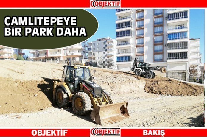 Çamlıtepeye bir park daha