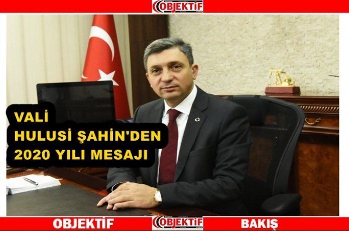 Vali Şahin "yıldızımızın parlayacağı bir yıl olsun"