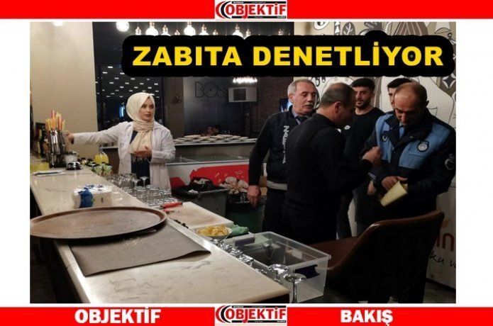 Zabıta ekipleri yılbaşında da denetimdeydi
