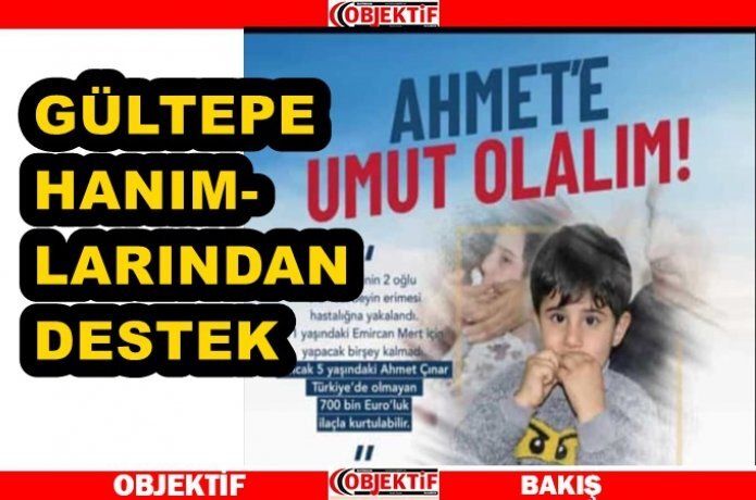 Ahmet için bir destekte hanımlardan