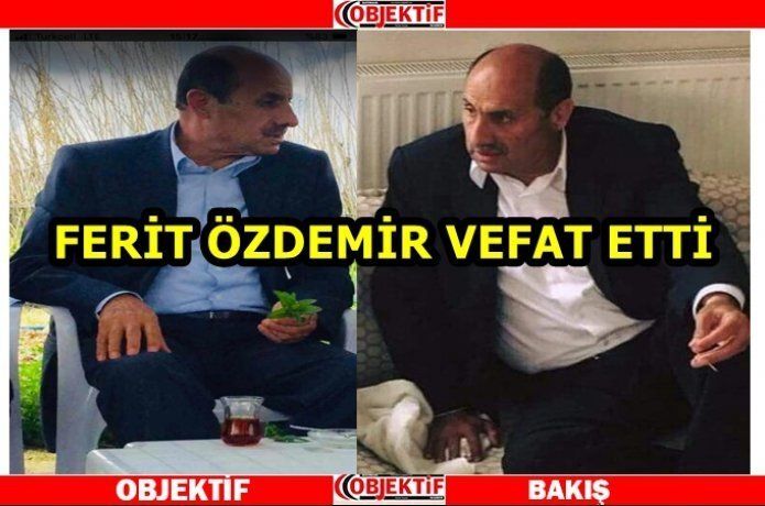 Kanaat önderi Ferit Özdemir'den acı haber