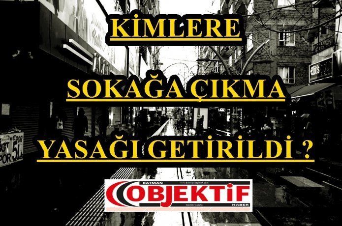 Hangi kronik hastalara sokağa çıkma yasağı getirildi?