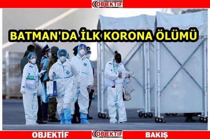 Korona Batman'da can aldı