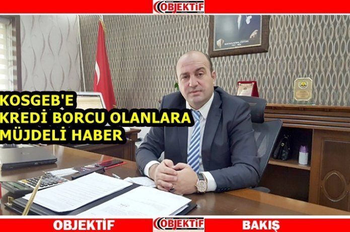 KOSGEB kredi ödemeleri ne olacak?