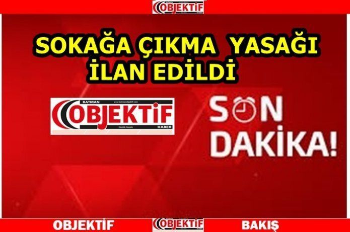 31 ilde sokağa çıkma yasağı ilan edildi