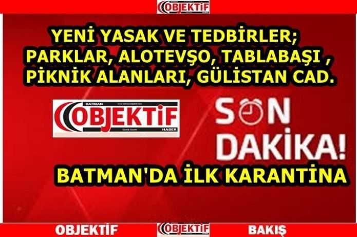 Batman'da yasaklar başladı