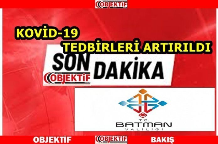 Valilikten yeni tedbir ve yasaklar