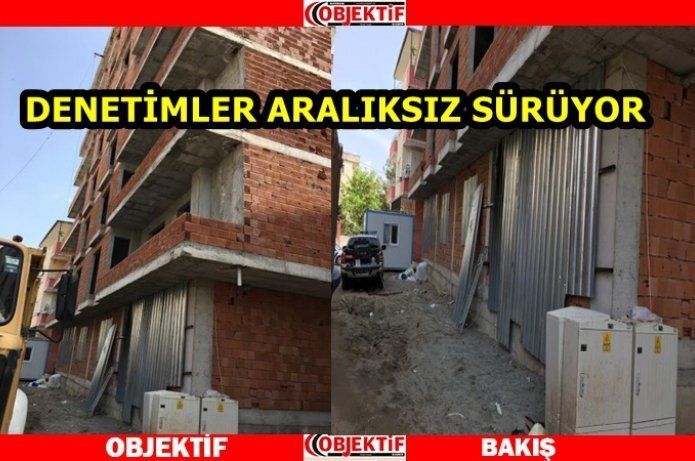 Kaçak yapılar denetim altında