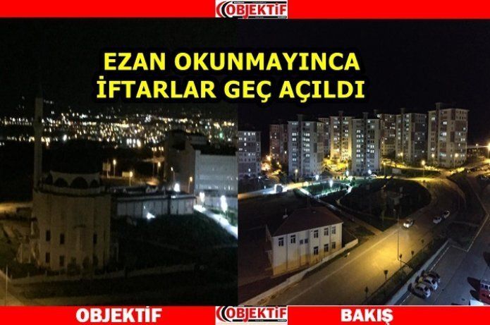 Batman'da iftar geç açıldı