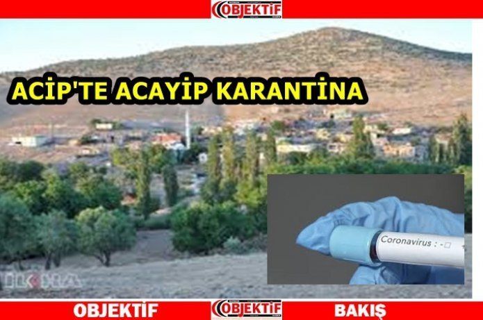 Acip köyü karantinaya alındı