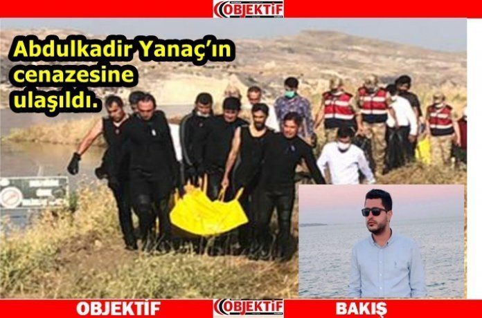 Yanaç'ın cesedine ulaşıldı!