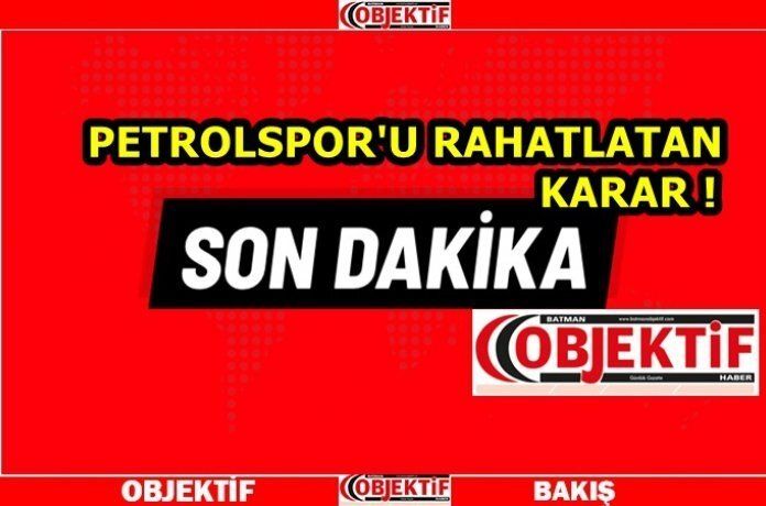 Petrolspor için sevindirici haber