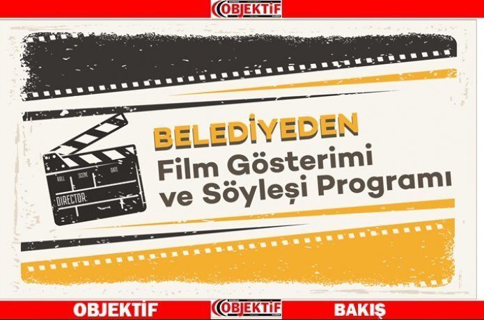 Film gösterimi ve söyleşi