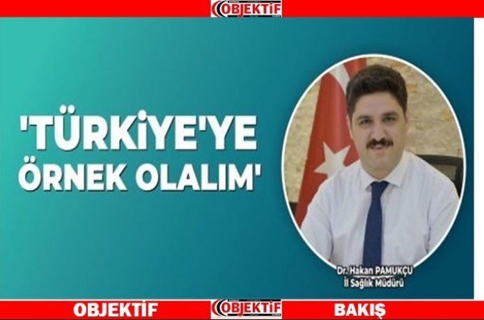 DR. PAMUKÇU ‘Türkiye’ye örnek olalım’