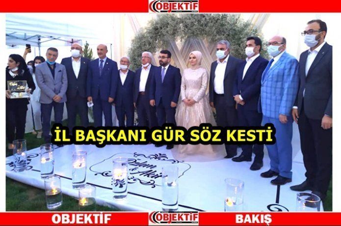 İl Başkanı Gür'den evliliğe ilk adım