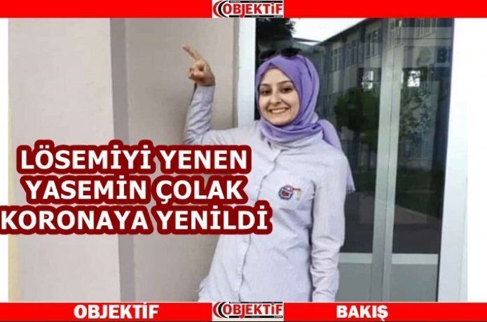 Genç hemşire koronadan vefat etti