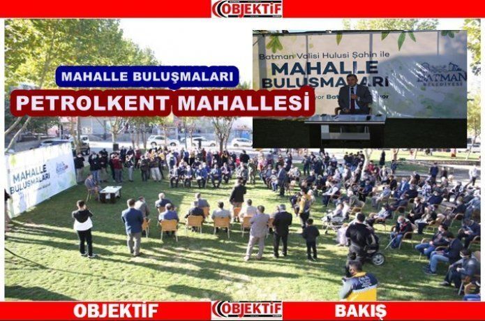Vali Hulusi Şahin Petrolkent mahallesindeydi