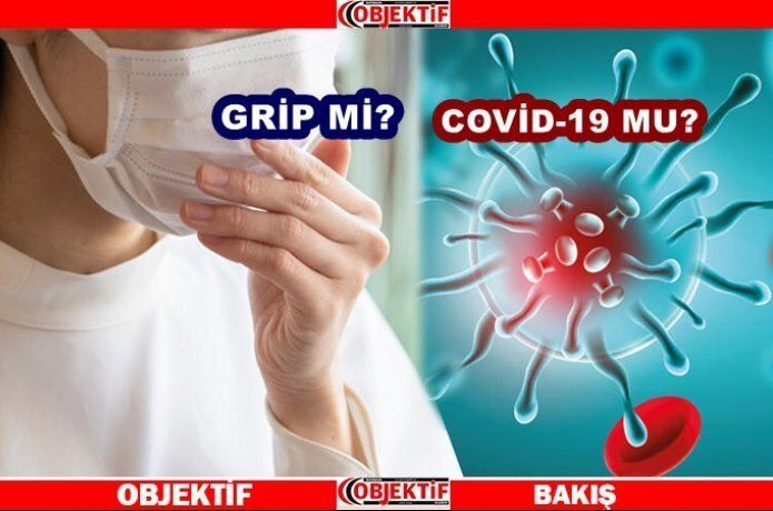 Grip miyim? Covid -19 muyum?