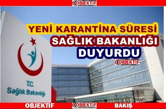 Karantinada yeni süre