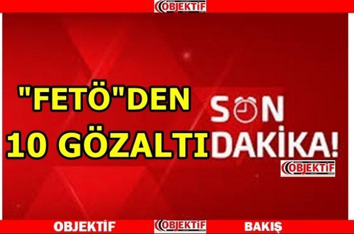 Batman'da "FETÖ" operasyonu