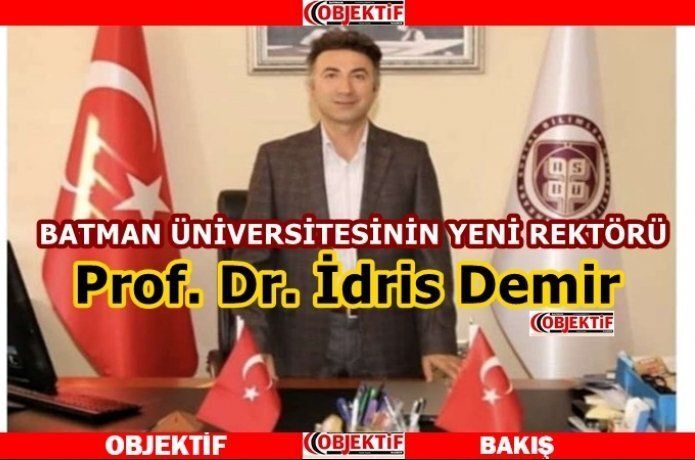 Batman Üniversitesi rektörlüğüne Batmanlı atandı